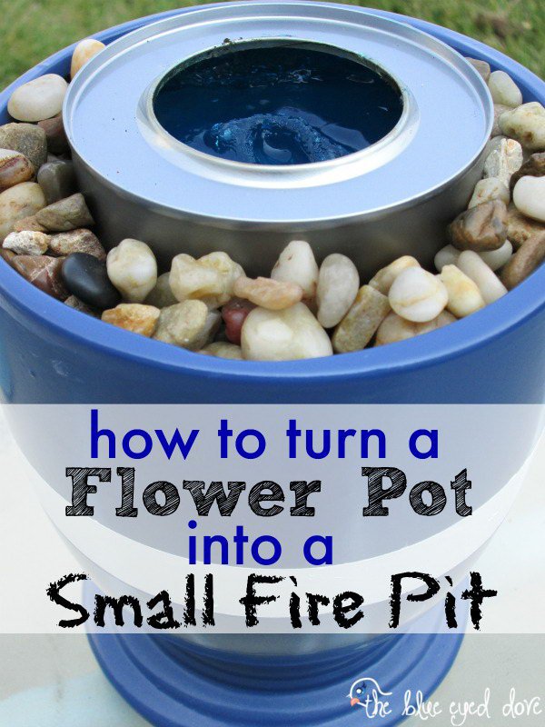 Turn a Flower Pot into a Small Fire Pit. 