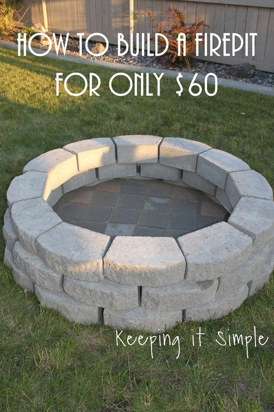 Build a DIY Fire Pit for Only $60. 