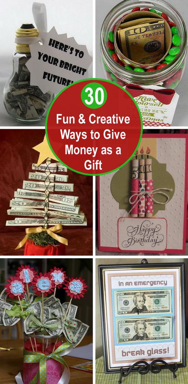30 Fun and Creative Ways to Give Money as a Gift. 