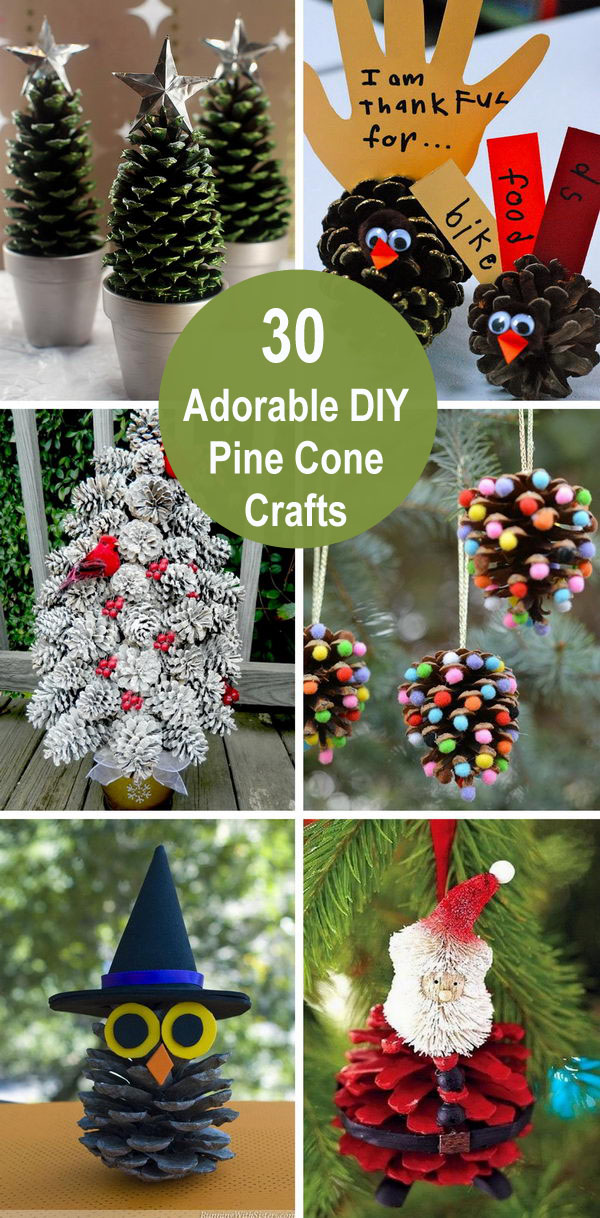 30 Adorable DIY Pine Cone Crafts. 