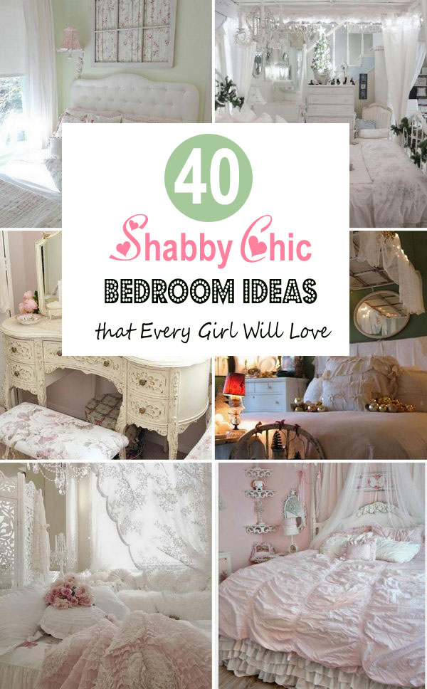 40 Shabby Chic Bedroom Ideas That Every Girl Will Love. 