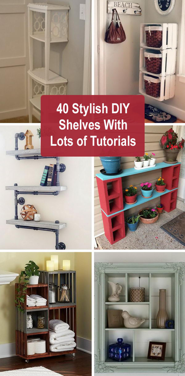 40 Stylish DIY Shelves With Lots of Tutorials. 