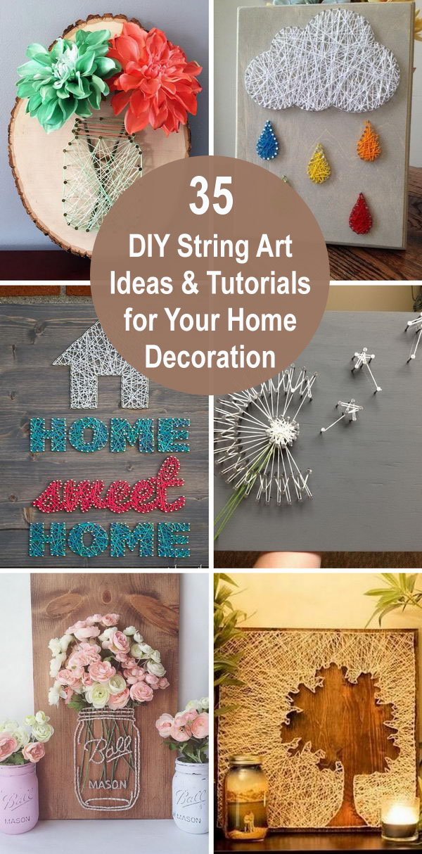 35 DIY String Art Ideas & Tutorials for Your Home Decoration. 