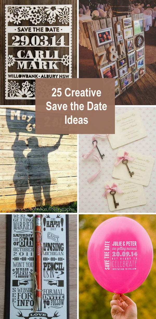 25 Creative Save the Date Ideas. 
