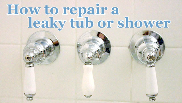 How to Repair a Leaky Shower or Tub Faucet. 